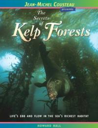 Jean-Michel Cousteau presents: The Secrets of Kelp Forests
